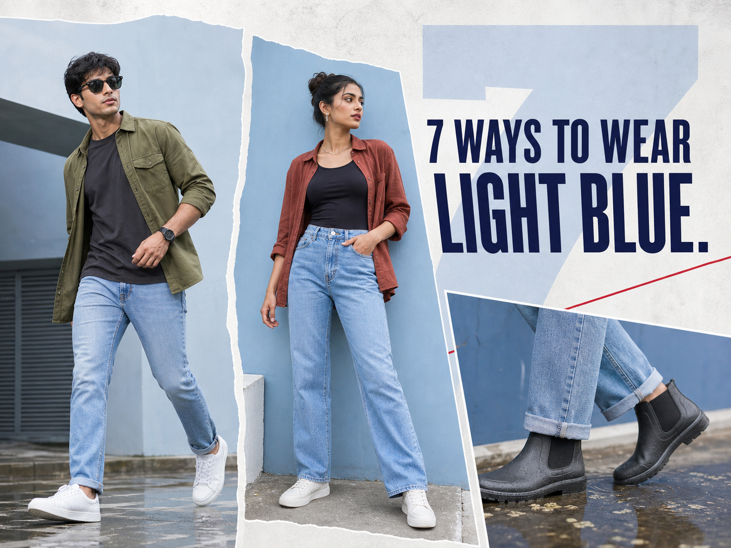 How to Style Light Blue Jeans During the Monsoon: 7 Practical Outfit Ideas